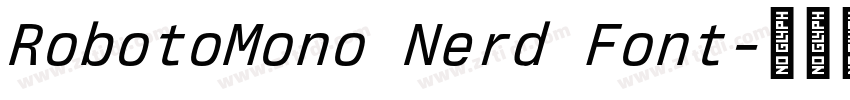 RobotoMono Nerd Font字体转换 RobotoMono Nerd Font字体转换